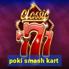 poki smash kart